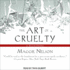 The Art of Cruelty: a Reckoning