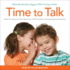 Time to Talk: What You Need to Know About Your Child's Speech and Language Development