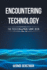 Encountering Technology: The Tech Evolution I Have Seen