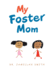 My Foster Mom