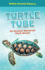 Turtle Tube: an Erutuf National Park Novel