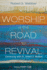 Worship Is the Road to Revival