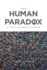 The Human Paradox: It's Time to Think and Act as a Species