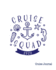 Cruise Squad 2020, Cruise Journal: a Vacation Trip Notebook to Record as You Travel By Cruise Ship