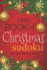 Little Book of Christmas Sudoku: 200 Challenging Puzzles
