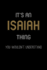 It's an Isaiah Thing, You Wouldn't Understand: Personalized Notebook Journal With Name Blank Lined Customized Diary Logbook Gifts