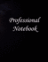 Professional Notebook: Notebook Organizer, 150 Pages, Large (8.5 X 11 Inches).