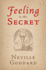 Feeling is the Secret (the Neville Collection)