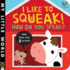I Like to Squeak! How Do You Speak? (My Little World)