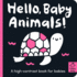Hello Baby Animals! : a High-Contrast Book for Babies (Happy Baby)