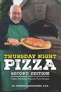 thursday night pizza father dominics favorite pizza recipes