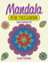 Mandala For Children: Super Coloring Fun