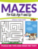 Mazes For Kids Age 4 and Up: Puzzle Me This and Maze Me That