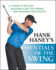 Hank Haney's Essentials of the Swing: A 7-Point Plan for Building a Better Swing and Shaping Your Shots