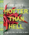 Jane Butel's Hotter Than Hell Cookbook: Hot and Spicy Dishes From Around the World Format: Paperback