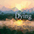 Dying: a Memoir