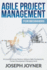Agile Project Management For Beginners: An Essential Scrum Mastery, Software Agile Development, Product Development Managing Guide