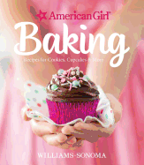 american girl baking recipes for cookies cupcakes and more