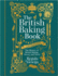 The British Baking Book the History of British Baking, Savory and Sweet