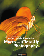 complete guide to macro and close up photography