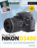 David BuschS Nikon D3400 Guide to Digital Slr Photography