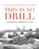 This is No Drill
