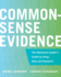 Commonsense Evidence the Education Leader's Guide to Using Data and Research Educational Innovations Series
