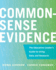 Common-Sense Evidence: the Education Leader's Guide to Using Data and Research (Educational Innovations Series)