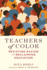 Teachers of Color: Resisting Racism and Reclaiming Education (Race and Education)