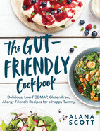 gut friendly cookbook delicious low fodmap gluten free allergy friendly rec