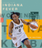 The Story of the Indiana Fever: the Wnba: a History of Women's Hoops: Indiana Fever