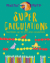 Super Calculations: Numbers Up to 100 and Calculations