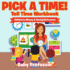 Pick A Time! - Tell Time Workbook: Children's Money & Saving Reference