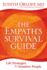 Empaths Survival Guide, the: Life Strategies for Sensitive People