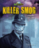 Killer Smog: London, England