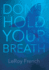 Don't Hold Your Breath