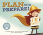 Plan and Prepare! (Fire Safety)