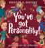 You'Ve Got Personality!