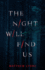 The Night Will Find Us