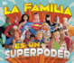 La Familia Es Un Superpoder