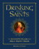 Drinking With the Saints (Deluxe): the Sinner's Guide to a Holy Happy Hour