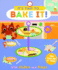Bake It! (It's Time to...)