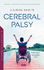 A Clinical Guide to Cerebral Palsy