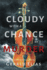 Cloudy With a Chance of Murder