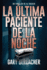 La ltima Paciente De La Noche: Un thriller mdico de AJ Docker
