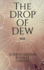 The Drop of Dew: Rise