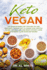 Keto Vegan: the Vegan Ketogenic Diet for Every Day and Everybody. the Right Way to Change Your Lifestyle, Change Your Body and Lose Weight Without Losing Your Energy. Plant Based Diet Recipes