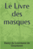 Le Livre Des Masques (Version Complte Tomes 1 Et 2) (French Edition)