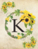 K: Monogram Initial K Notebook for Women and Girls| 8.5" X 11"-100 Pages, College Rule | Sunflower, Floral, Flowers