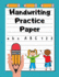 Handwriting Practice Paper: Grades K-2 | Extra-Large Handwriting Workbook for Kids | 200 Dotted Line Pages | Teal Stripes